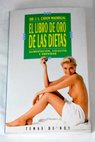 El libro de oro de las dietas alimentación celulitis y obesidad / José Luis Cidón Madrigal