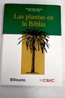 Las plantas en la Biblia / Santiago Segura Munguía