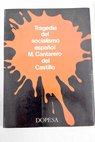 Tragedia del socialismo espaol Un estudio de los procesos socialistas en Espaa / Manuel Cantarero del Castillo