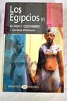 Los egipcios su vida y costumbres tomo 1 / J Gardner Wilkinson