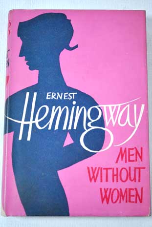 Men without women / Ernest Hemingway