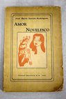 Amor novelesco / García Rodríguez