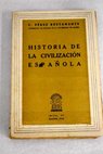 Historia de la civilizacin espaola / Ciriaco Prez Bustamante