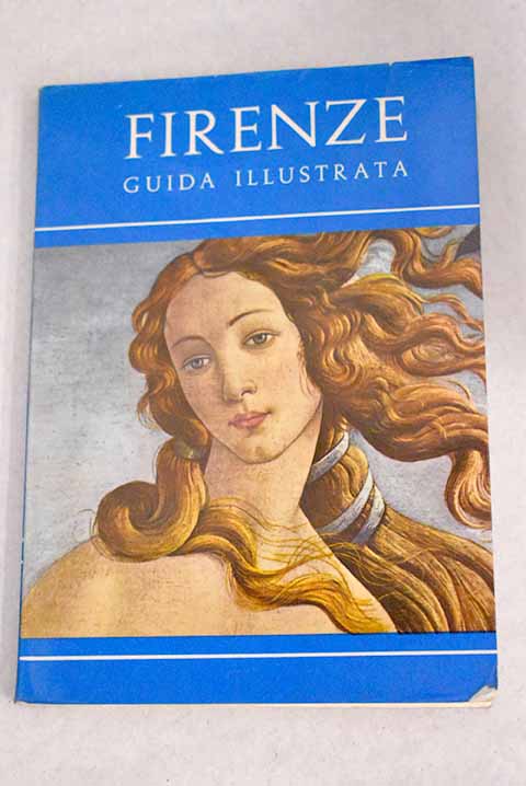 Firenze Guida Ilustrata / Sandro Chierichietti
