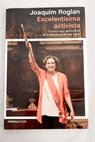 Excelentísima activista crónica algo sentimental de la Barcelona de Ada Colau / Joaquim Roglan