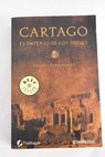 Cartago el imperio de los dioses / Emilio Tejera Puente