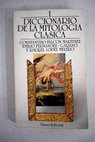 Diccionario de mitología clásica tomo I / Falcón Martínez Constantino Fernández Galiano Emilio López Melero Raquel