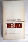 Treblinka / Jean Francois Steiner