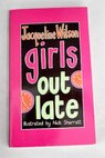 Girls out late / Wilson Jacqueline Sharratt Nick