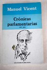 Crnicas parlamentarias 1977 1978 / Manuel Vicent