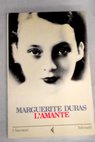 L amante / Marguerite Duras