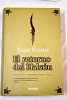 El retorno del Halcón / Yasar Kemal