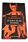 El señor de las tinieblas / Alberto Vázquez Figueroa