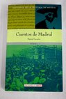 Cuentos de Madrid historias de la historia de Madrid relatos / Manuel Lacarta