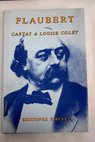 Cartas a Louise Colet / Gustave Flaubert
