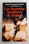 Los Demonios familiares de Franco / Manuel Vázquez Montalbán