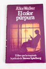 El color púrpura / Alice Walker