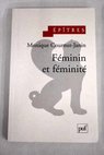 Féminin et féminité / Monique Cournut Janin