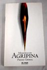 Memorias de Agripina / Pierre Grimal