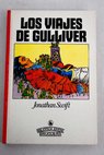 Los viajes de Gulliver / Jonathan Swift