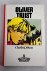 Oliver Twist / Charles Dickens