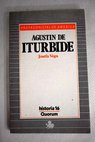 Agustn de Iturbide / Josefa Vega Juanino