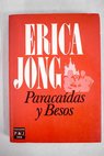 Paracadas y besos / Erica Jong