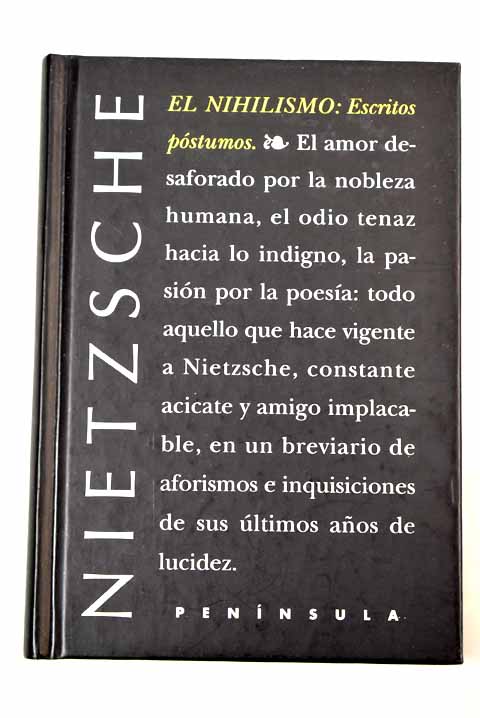 El nihilismo escritos pstumos / Friedrich Nietzsche