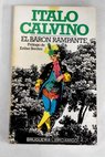 El barón rampante / Italo Calvino