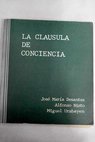 La cláusula de conciencia / José María Desantes Guanter