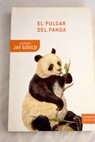 El pulgar del panda / Stephen Jay Gould