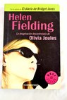 La imaginacin descontrolada de Olivia Joules / Helen Fielding