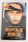 Hospital de muecas / Peter Menegas