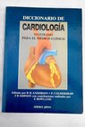 Diccionario de cardiología ilustrado para el médico clínico / Robert H Anderson