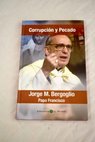 Corrupción y pecado / Francisco Papa Papa