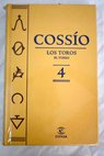 Los toros tomo 4 El toreo / José María de Cossío