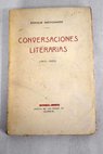 Conversaciones literarias 1915 1920 / Enrique Díez Canedo
