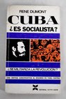 Cuba es socialista / René Dumont