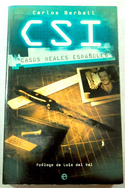 CSI casos reales espaoles / Carlos Berbell
