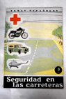 La seguridad en las carreteras / Angel Ruiz Ayucar