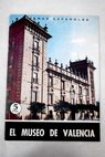 El Museo de Valencia / Felipe Mara Garn Ortiz de Taranco