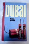 Dubai / Robin Moore