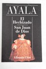 El hechizado San Juan de Dios / Francisco Ayala