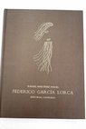 Federico Garca Lorca mi penltimo libro sobre el hombre y el poeta / Rafael Martnez Nadal