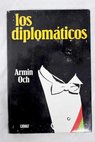 Los diplomáticos / Armin Och