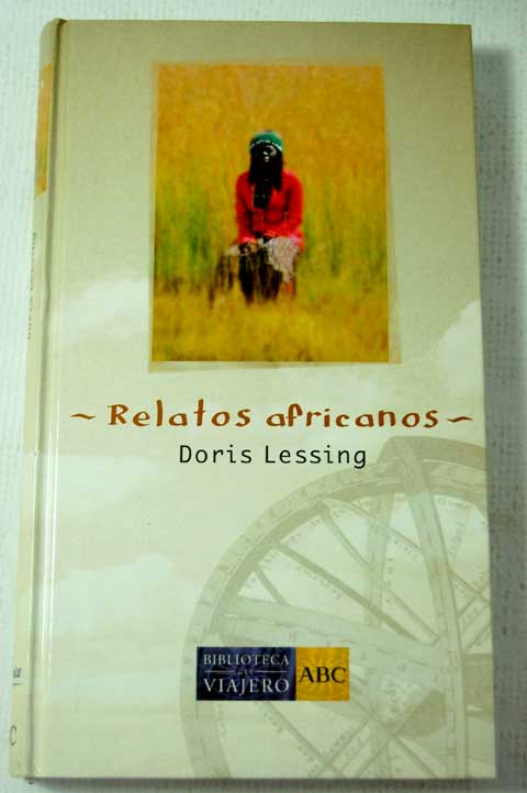 Relatos africanos / Doris Lessing