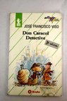 Don Caracol detective / José Francisco Viso