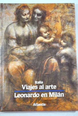 Leonardo en Milán / Giulia Bologna