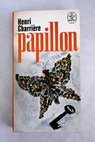 Papillon / Henri Charriere
