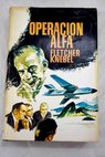 Operacin Alfa / Fletcher Knebel